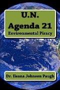 U.N. Agenda 21: Environmental Piracy