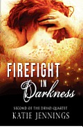 Firefight in Darkness: The Dryad Quartet