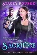 Sacrifice: A Gryphon Series Novel
