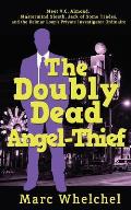 The Doubly Dead Angel-Thief