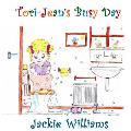Tori-Jean's Busy Day