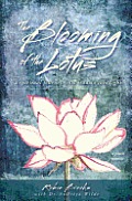 The Blooming of the Lotus: A Spiritual Journey from Trauma Into Light