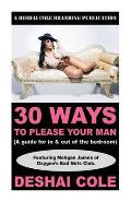 30 Ways to Please Your Man: A guide for in and out of the bedroom