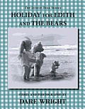 Holiday for Edith & the Bears
