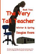 The Very Tall Teacher 2: Winter & Spring