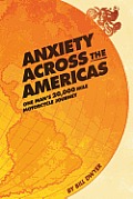 Anxiety Across the Americas: One Man's 20,000 Mile Motorcycle Journey