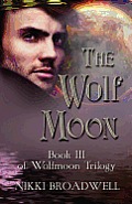Wolf Moon Book III of Wolfmoon Trilogy