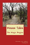 Mouse Tales: The Magic Begins