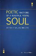 Poetic Emotions of a Beautiful Young Soul: 100 Poems of Life, Love, Pain & Hope