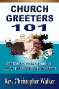 Church Greeters 101: Putting the Pieces Together for an Effective Greeting Team and Ministry