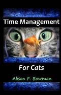 Time Management for Cats