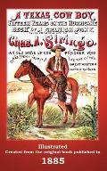 A Texas Cowboy: Or Fifteen Years on the Hurricane Deck of a Spanish Pony