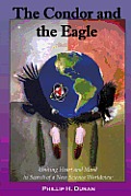 Condor & The Eagle Uniting Heart & Mind In Search Of A New Science Worldview