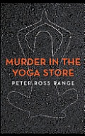 Murder in the Yoga Store The True Story of the Lululemon Killing