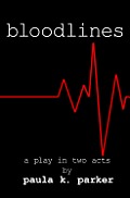 Bloodlines: A Stage Play