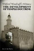 Wilford Woodruff's Witness: The Development of Temple Doctrine