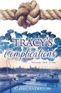 Wallace Family Affairs Volume I: Tracy's Complications