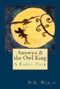 Annwyn and the Owl King