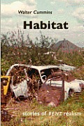 Habitat: Stories of Bent Realism