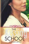The Kissing School: You Can't Stay Young and Naive Forever