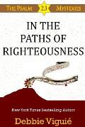 In the Paths of Righteousness