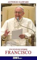 Un cicl?n de nombre Francisco: El Papa venido del fin del mundo