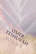 Omer/Teshuvah: Poetic Meditations for Counting the Omer or Turning Toward a New Year
