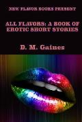 All Flavors: A Book of Erotic Short Stories