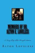 Memoirs of Dr. Alton E. Loveless: A Long Trip That Brought Success