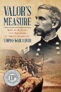 Valor's Measure: Based on the heroic Civil War career of Joshua L. Chamberlain