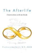 The Afterlife: Conversations with my Guide
