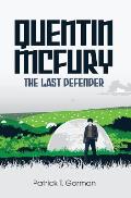Quentin McFury - The Last Defender
