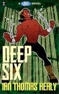 Deep Six: A Just Cause Universe novel