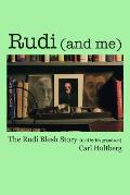 Rudi (and me): The Rudi Blesh Story (told by his grandson)