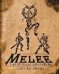Melee: The Eternal Adventure: The Melee Role Playing Game
