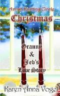 Amish Knitting Circle Christmas: Granny & Jeb's Love Story