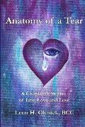 Anatomy of a Tear: A Chaplain's Stories of Life, Love & Loss