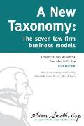 A New Taxonomy: The seven law firm business models