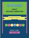 It Works! GMAT Sentence Correction: Preparation that works for you