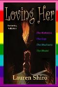 Loving Her: the series