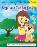 Angel and The Little Dog