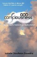 God Consciousness: The journey of a science driven psychic medium