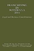 Franchising in Botswana 2014: Legal and Business Considerations
