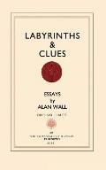 Labyrinths and Clues: Essays