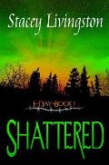 E-Day Book 1: Shattered