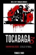 Tocabaga 3: Warm Blood - Cold Steel