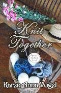 Knit Together: Amish Knitting Novel