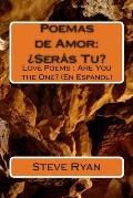 Poemas de Amor: ?Seras Tu?: Love Poems: Are You The One? (En Espanol)