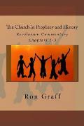 The Church in Prophecy and History: Revelation Commentary - Chapters 1-3