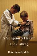 A Surgeon's Heart: The Calling